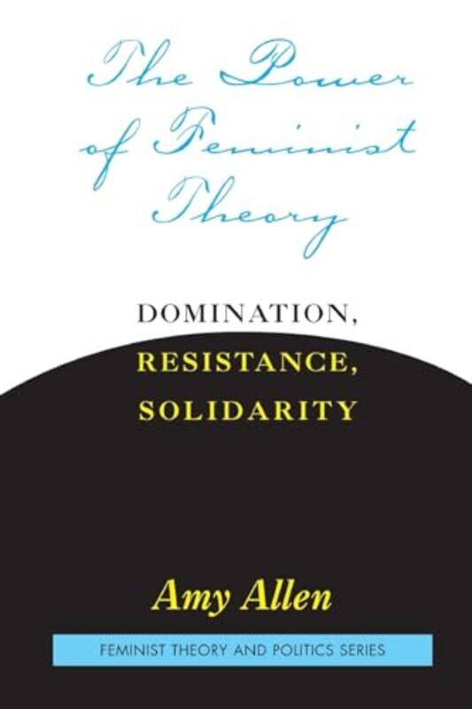 

The Power Of Feminist Theory by Amy Allen-Paperback