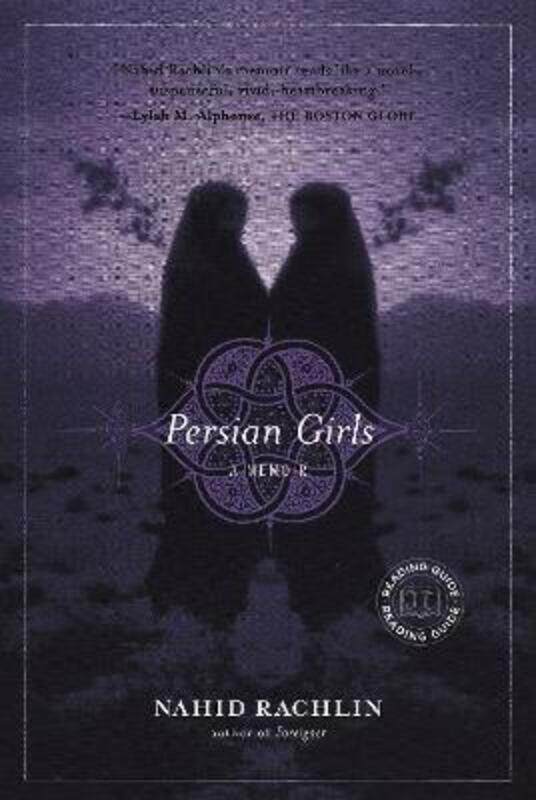 

^(C) Persian Girls: A Memoir.paperback,By :Nahid Rachlin