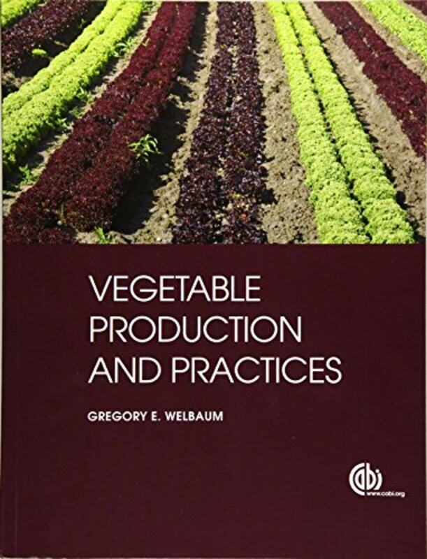 

Vegetable Production and Practices by Nick Holt-Paperback