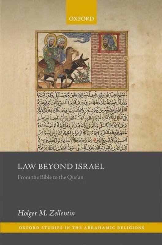 

Law Beyond Israel by Holger M Professor of Religion Jewish Studies, Professor of Religion Jewish Studies, University of Tubingen Zellentin-Hardcover