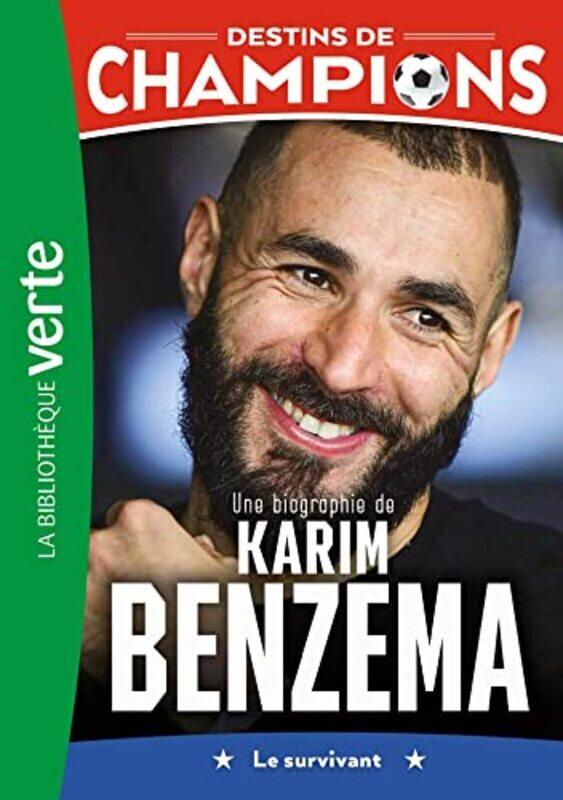 

Destins De Champions 04 Une Biographie De Karim Benzema by Caioli Collot -Paperback