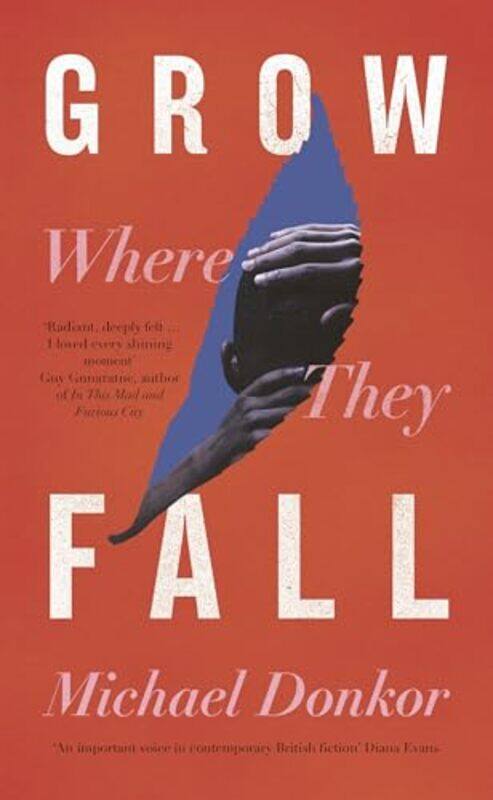 

Grow Where They Fall by Michael Donkor -Hardcover