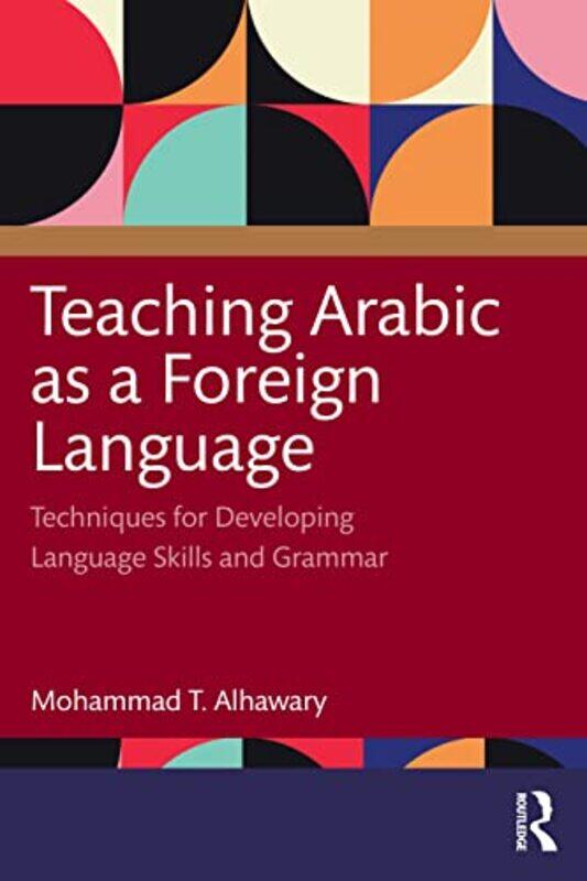 

Teaching Arabic as a Foreign Language by Stephen Bayly-Paperback