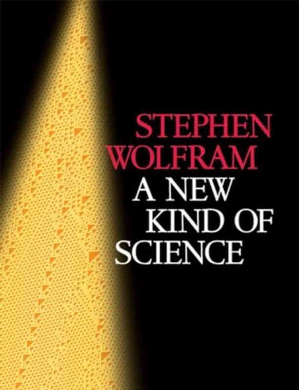 

A New Kind Of Science by Stephen Wolfram - Hardcover