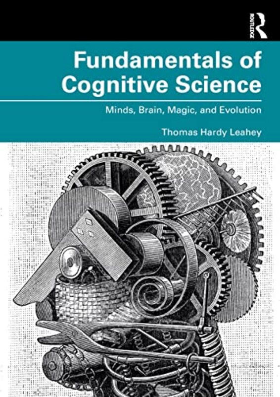 

Fundamentals Of Cognitive Science by Thomas Hardy Leahey-Paperback