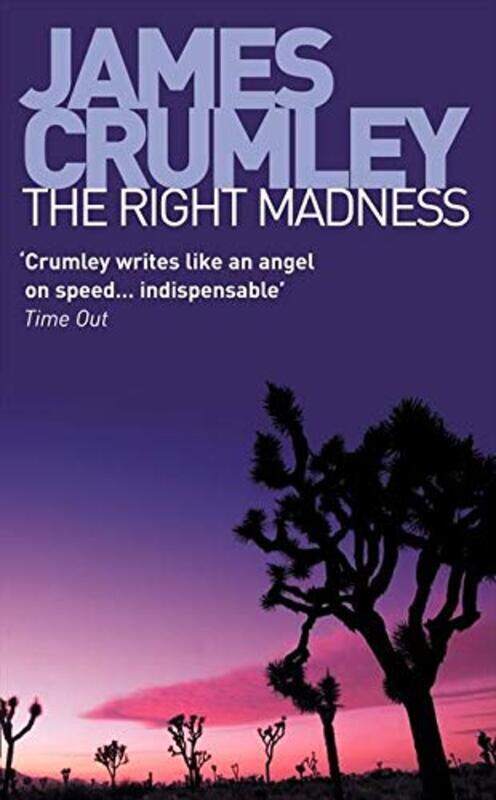 

The Right Madness, Paperback Book, By: James Crumley