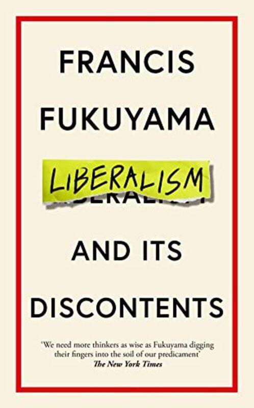 

Liberalism and Its Discontents by Francis Fukuyama-Paperback