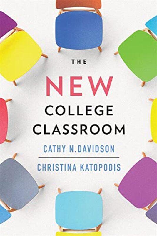 

The New College Classroom by Cathy N DavidsonChristina Katopodis-Hardcover