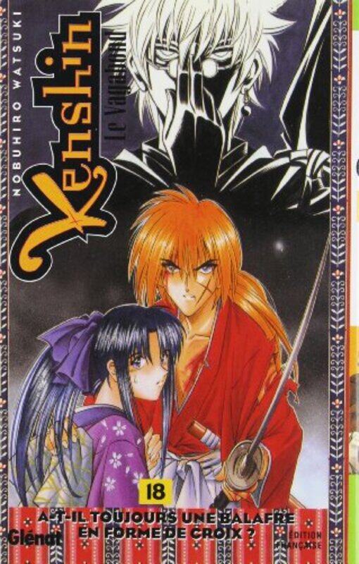 

Kenshin, Le Vagabond. 18, A-T-Il Toujours Une Balafre En Forme De Croix,Paperback,By:Nobuhiro Watsuki