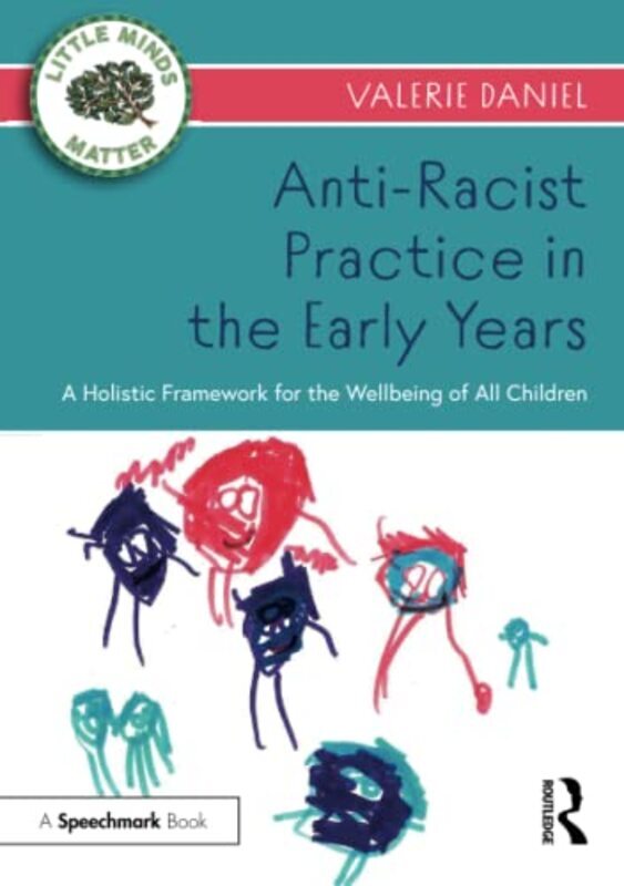 AntiRacist Practice in the Early Years Paperback by Valerie Daniel