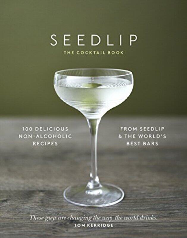 

The Seedlip Cocktail Book by Rob Boddice-Hardcover