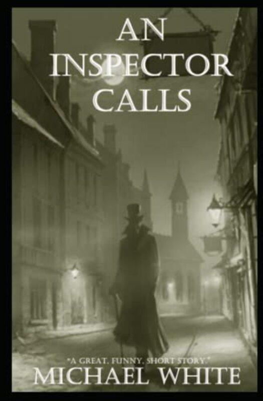 

An Inspector Calls By White, Michael Paperback