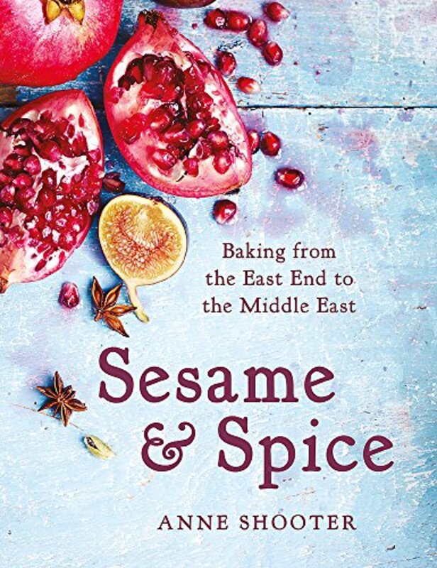 

Sesame & Spice: Baking from the East End to the Middle East, Hardcover Book, By: Anne Shooter