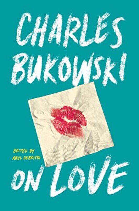 

On Love by Charles Bukowski-Hardcover