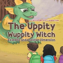 The Uppity Wuppity Witch by Jacqueline Scott-Robertson-Paperback