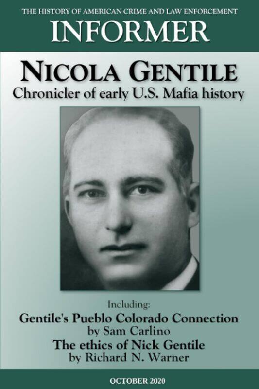 

Informer The History Of American Crime And Law Enforcement October 2020 Nicola Gentile Chronicl By Critchley, David - Turner, Steve - Van'T Riet, Lenn