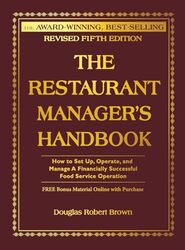 The Restaurant Managers Handbook How to Set Up Operate and Manage a Financially Successful Food by Brown, Douglas Robert Paperback