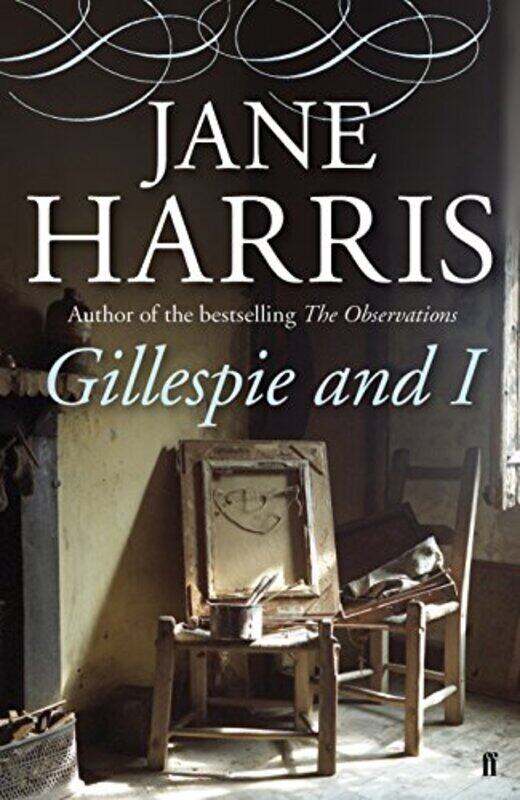 

Gillespie And I, Paperback Book, By: Jane Harris