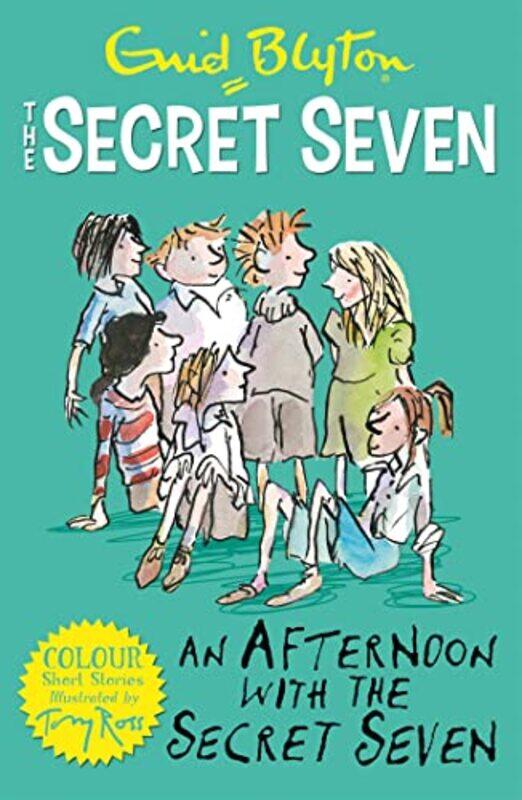 

Secret Seven Colour Short Stories An Afternoon With the Secret Seven by Enid BlytonTony Ross-Paperback