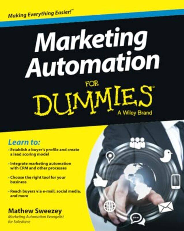 

Marketing Automation For Dummies by Mathew Sweezey-Paperback