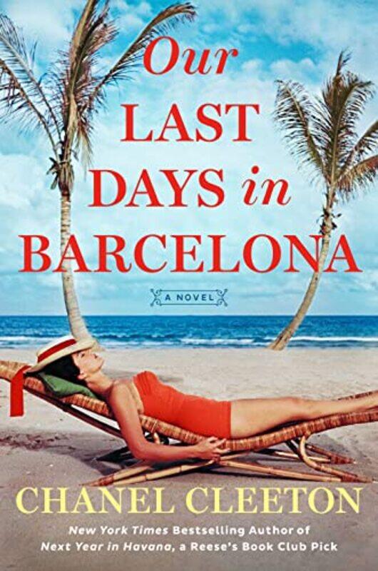 

Our Last Days In Barcelona,Paperback,By:Cleeton, Chanel