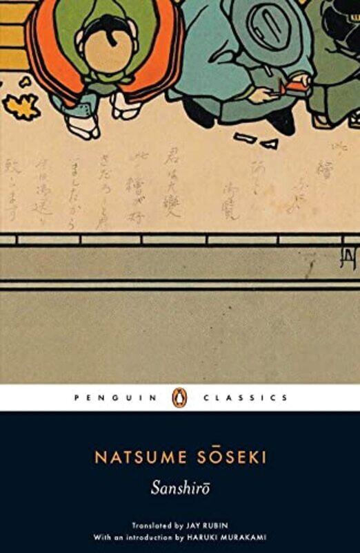 

Sanshiro By Soseki, Natsume - Murakami, Haruki - Rubin, Jay - Rubin, Jay -Paperback