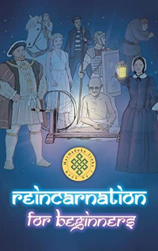 

Reincarnation For Beginners by Marmaduke Jinks-Hardcover