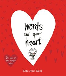 Words and Your Heart , Paperback by Neal, Kate Jane