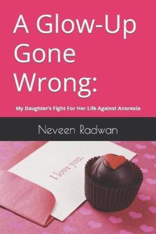 

Glow Up Gone Wrong,Paperback,ByNeveen Radwan