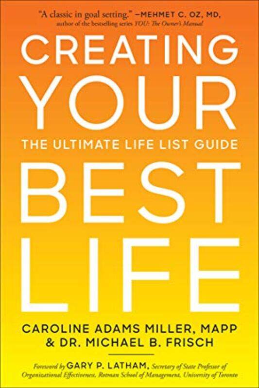 

Creating Your Best Life by Caroline Adams MillerMichael B Frisch-Paperback