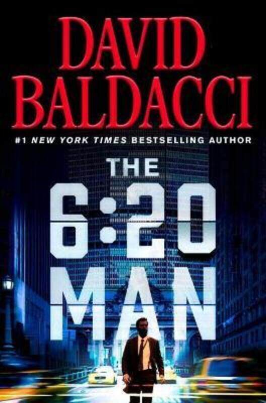 

The 6:20 Man: A Thriller