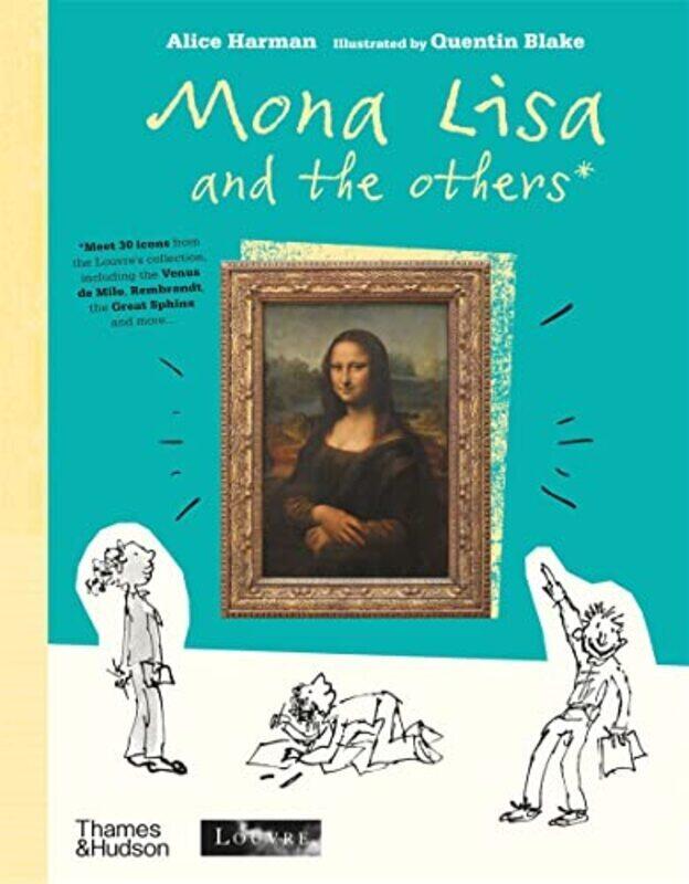 

Mona Lisa And The Others,Hardcover by Alice Harman And Quentin Blake