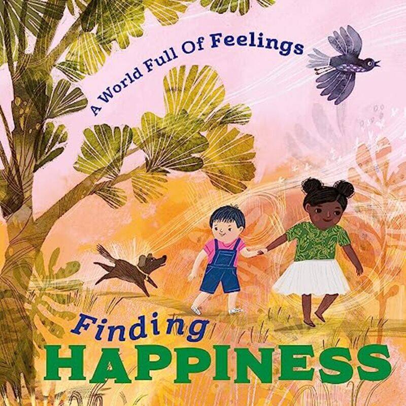 

A World Full of Feelings: Finding Happiness,Paperback,by:Louise Spilsbury