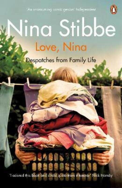 

Love, Nina: Despatches from Family Life.paperback,By :Nina Stibbe