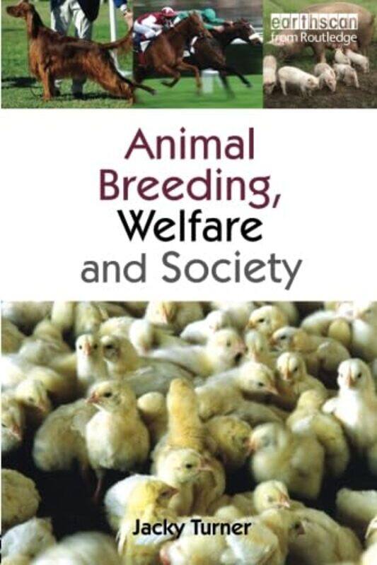 

Animal Breeding Welfare And Society by Jacky Turner-Paperback