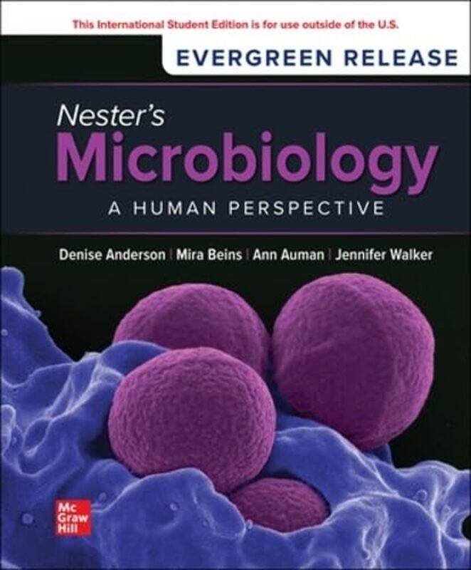 

Nesters Microbiology A Human Perspective 2024 Release ISE by Denise AndersonSarah SalmMira BeinsEugene Nester-Paperback