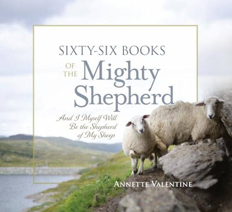 

Sixty Six Bks Of The Mighty Shepherd By Valentine Annette - Hardcover