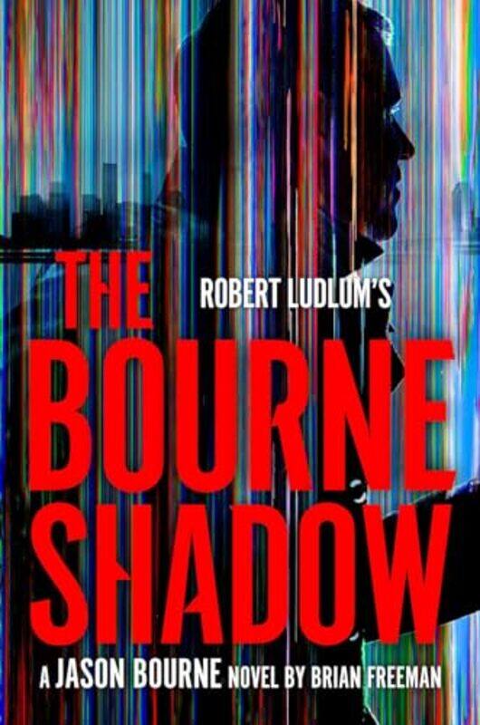 

Robert Ludlums The Bourne Shadow by Brian Freeman-Hardcover