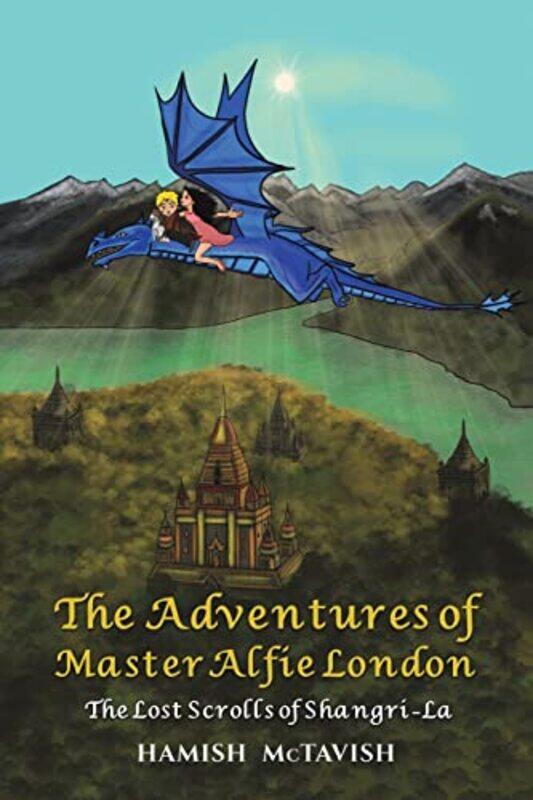 

The Adventures of Master Alfie London by Hamish McTavish-Paperback