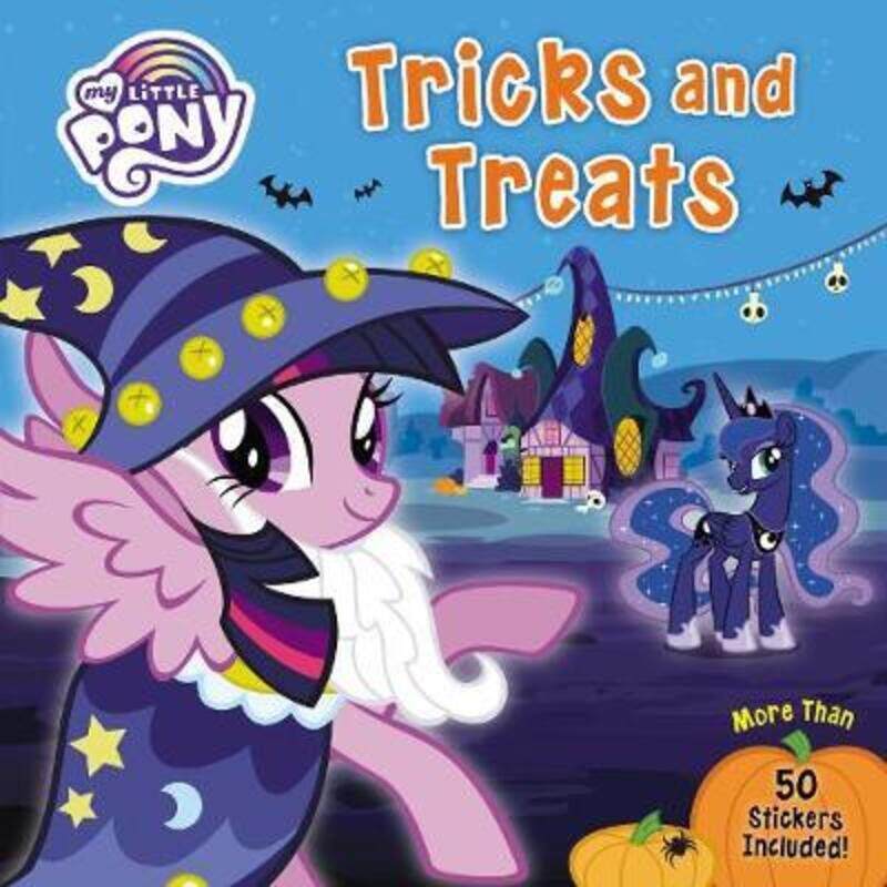 

My Little Pony: Tricks and Treats: More Than 50 Stickers Included!,Paperback,ByHasbro - Hasbro