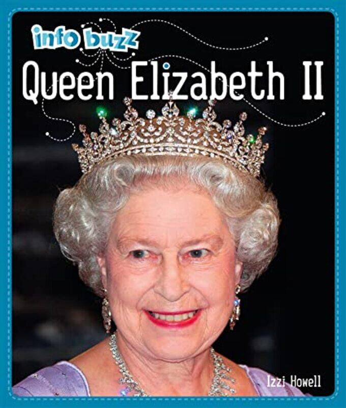 

Info Buzz History Queen Elizabeth II by Izzi Howell-Paperback