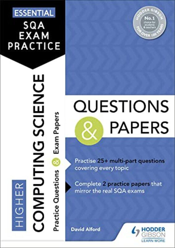 

Essential SQA Exam Practice Higher Computing Science Questions and Papers by Sara WernhamSue LloydSarah Wade-Paperback