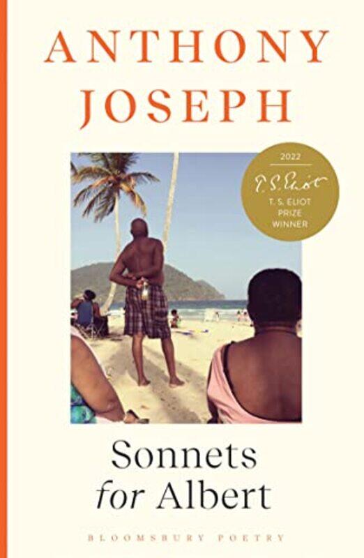 

Sonnets For Albert Shortlisted For The Forward Prize For Poetry 2022 by Anthony Joseph , Paperback