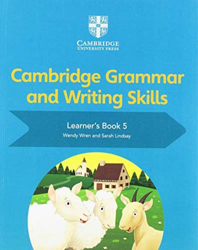 

Cambridge Grammar and Writing Skills Learners Book 5 by Alexander Arnfinn RINA Consulting Defence UK Olsen-Paperback
