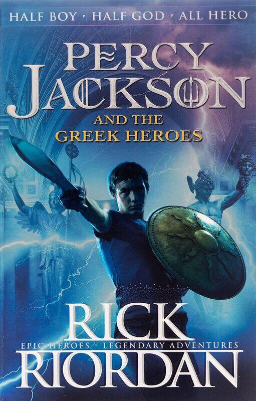 

Percy Jackson and the Greek Heroes (Percy Jackson's Greek Myths), Paperback Book, By: Rick Riordan