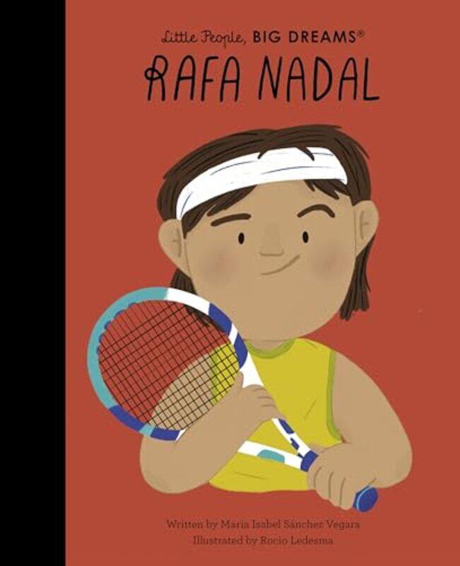 

Rafa Nadal by Maria Isabel Sanchez VegaraRocio Ledesma-Hardcover