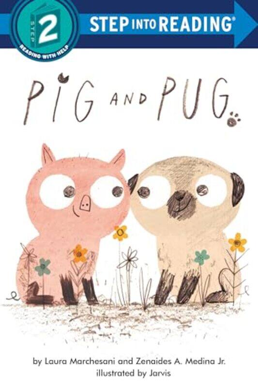 

Pig and Pug by Laura MarchesaniZenaides A Medina Jr-Paperback