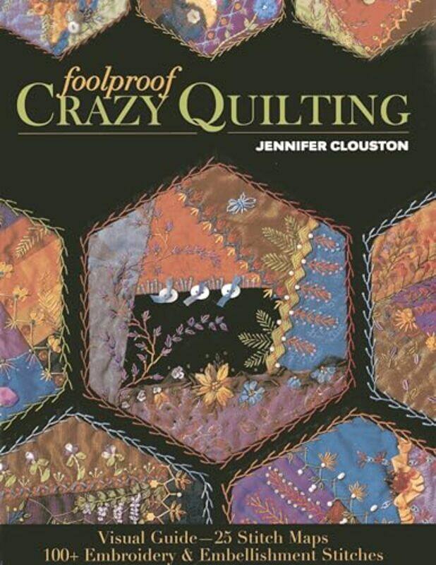 

Foolproof Crazy Quilting by Khalem ChapmanMartin Needham-Paperback