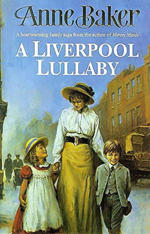 

A Liverpool Lullaby by Anne Baker-Paperback