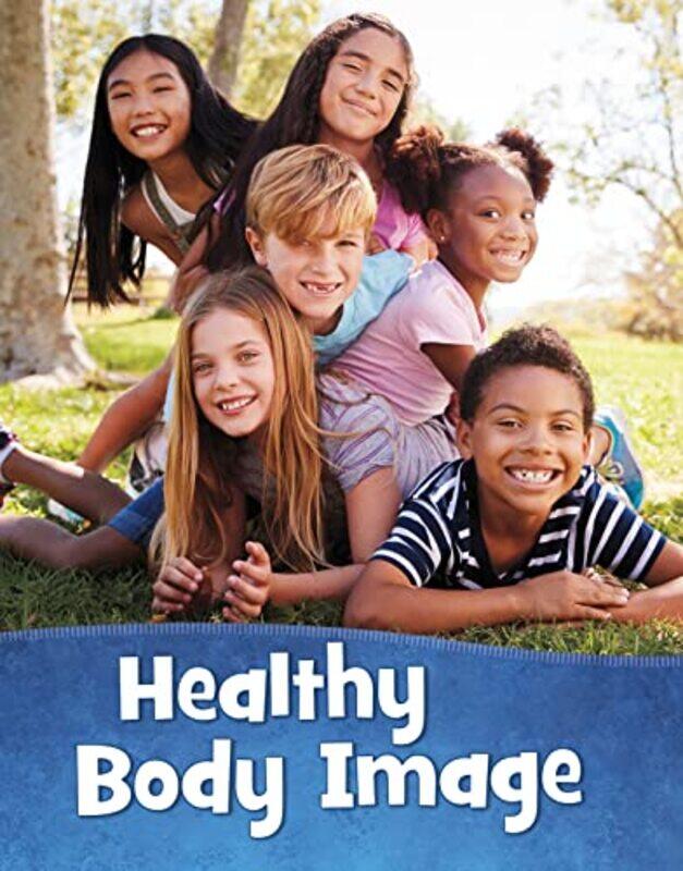 

Healthy Body Image by Martha E H Rustad-Paperback